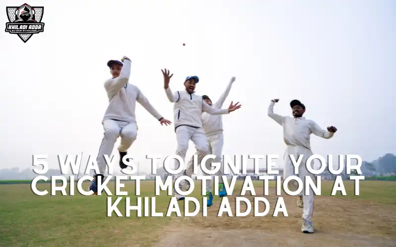 Cricket Motivation