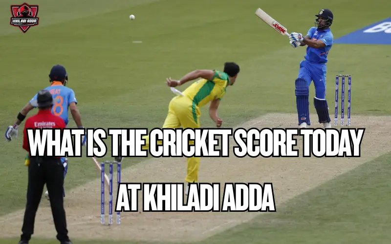 cricket score today
